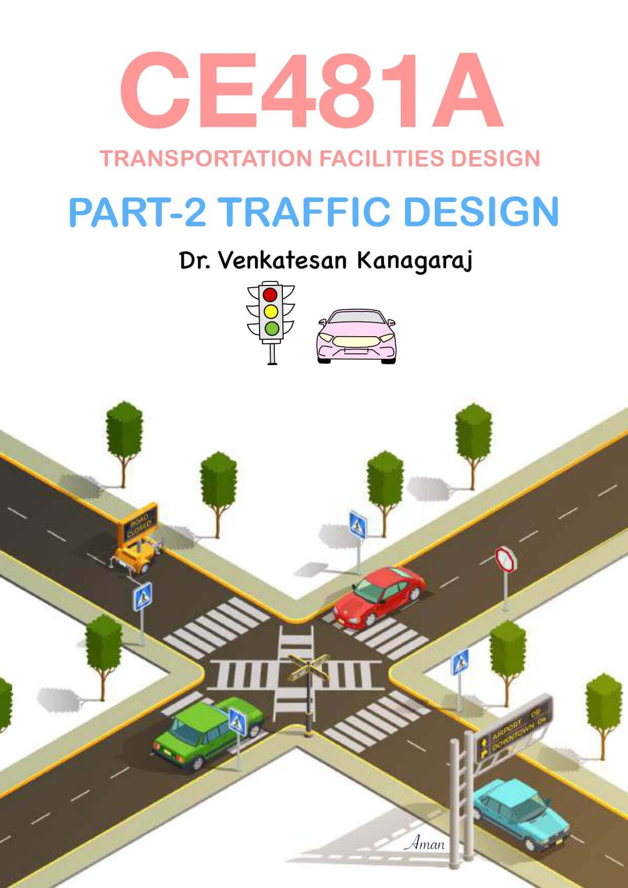 CE481A Transportation Facilities Design Notes