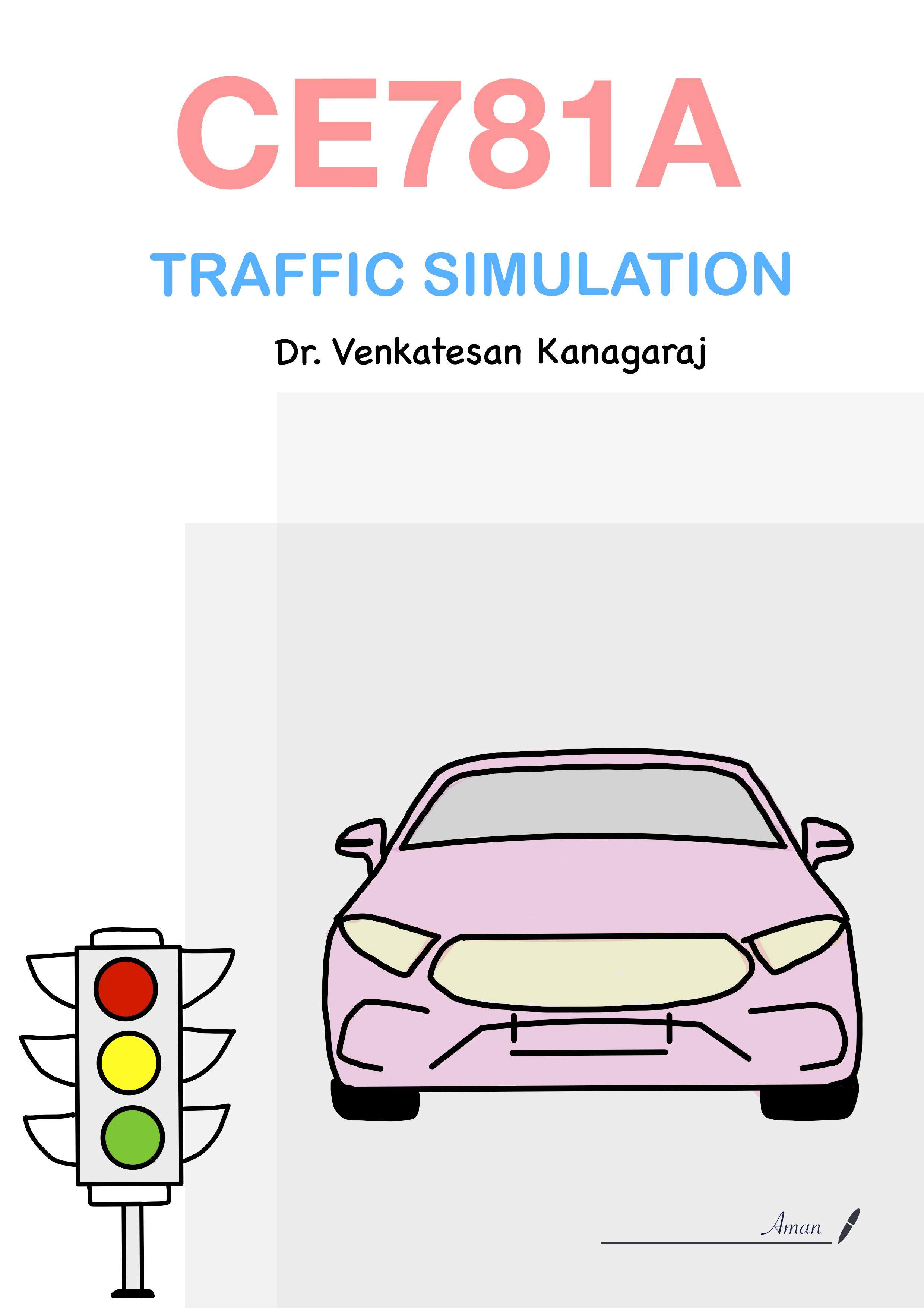 CE781 Traffic Simulation Notes